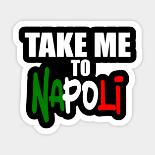 Take Me To Napoli. Sticker